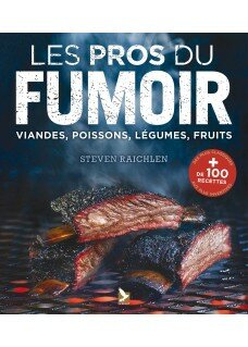 Les Pros du Fumoir, techniques et recettes